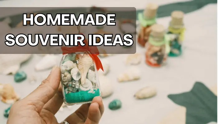 Homemade Souvenir Ideas